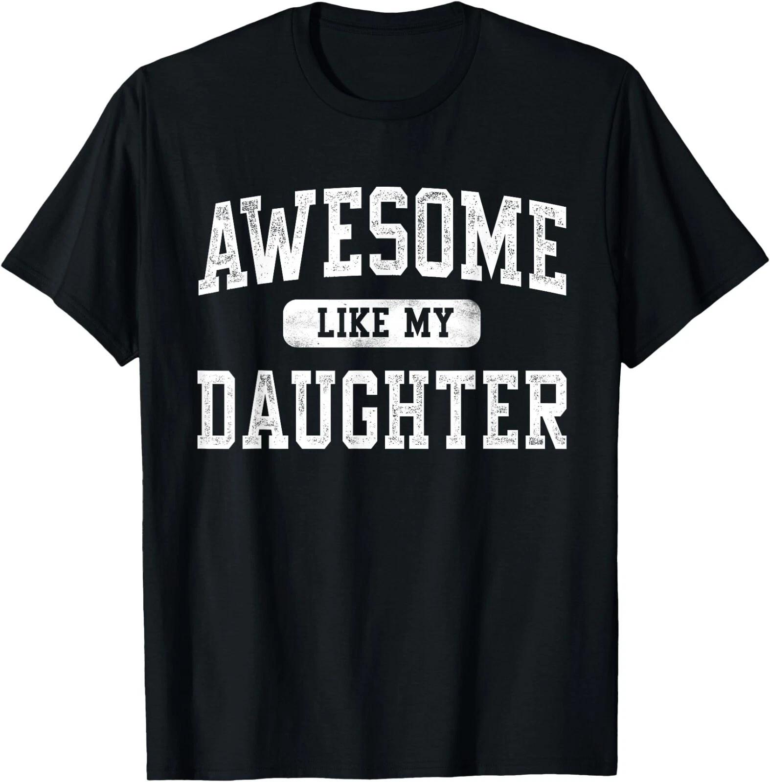 Funny Father s Day Dad Gifts From Daughter Daddy T-Shirt , Unisex Tee L