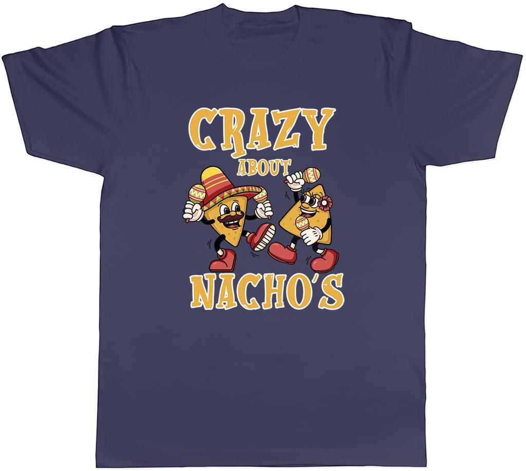 Crazy about Nachos Unisexs TShirt Mexican Fiesta Chips Tee Gift