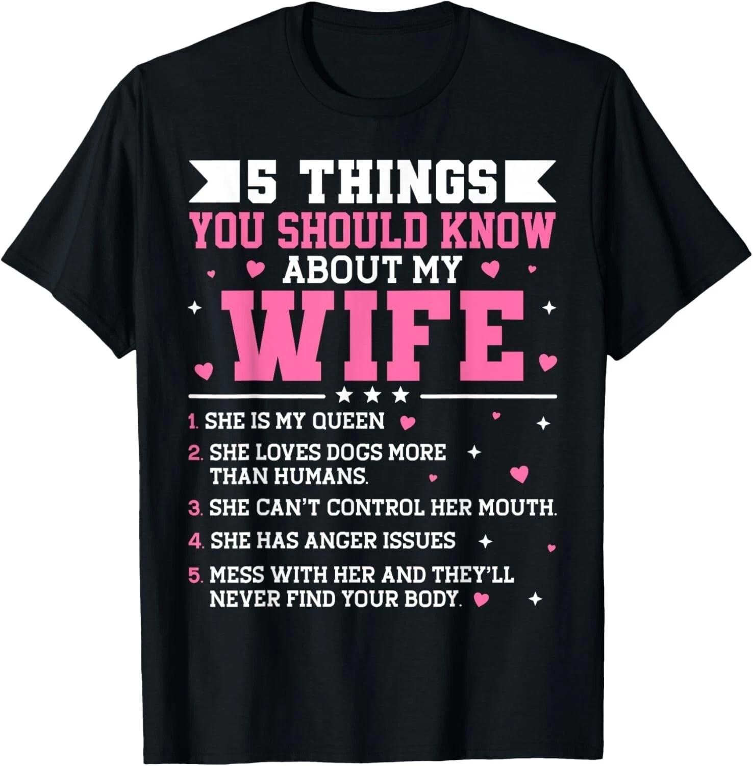 5 Things You Should Know About My Wife Funny Dog Paw Gift Unisex T-Shirt XL