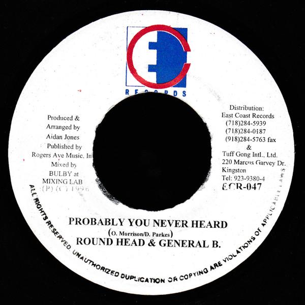 

7-дюймовая пластинка ROUND HEAD & GENERAL B - Вероятно, вы никогда не слышали НИ ОДНОГО East Coast Reco 1996 Ямайка Регги, Ска и Даб Б/У