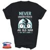 Never Underestimate An Old Man On An E-Bike Electric Biking Unisex Shirt Gift