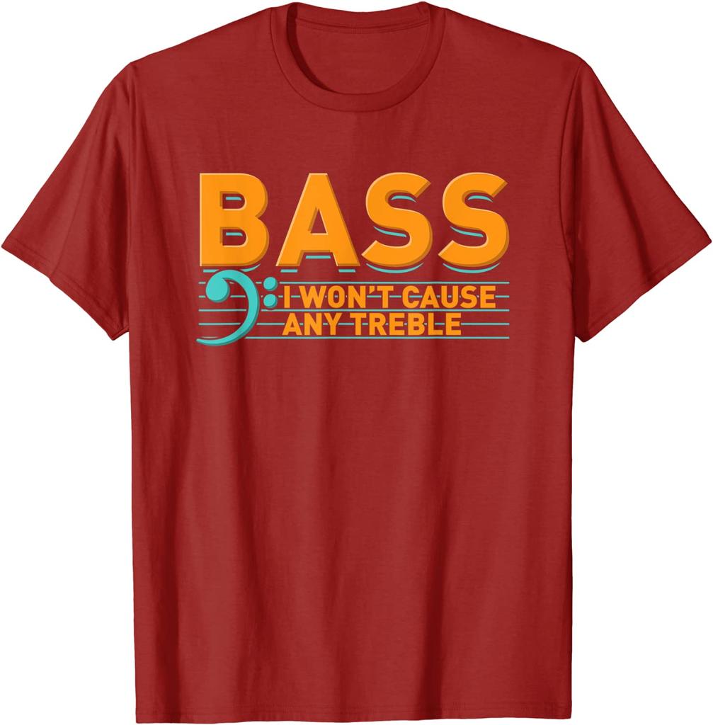 Bass Player, Won't Cause Any Trouble T-Shirt Party Tops T Shirt for Students Cotton Top T-shirts Leisure Rife
