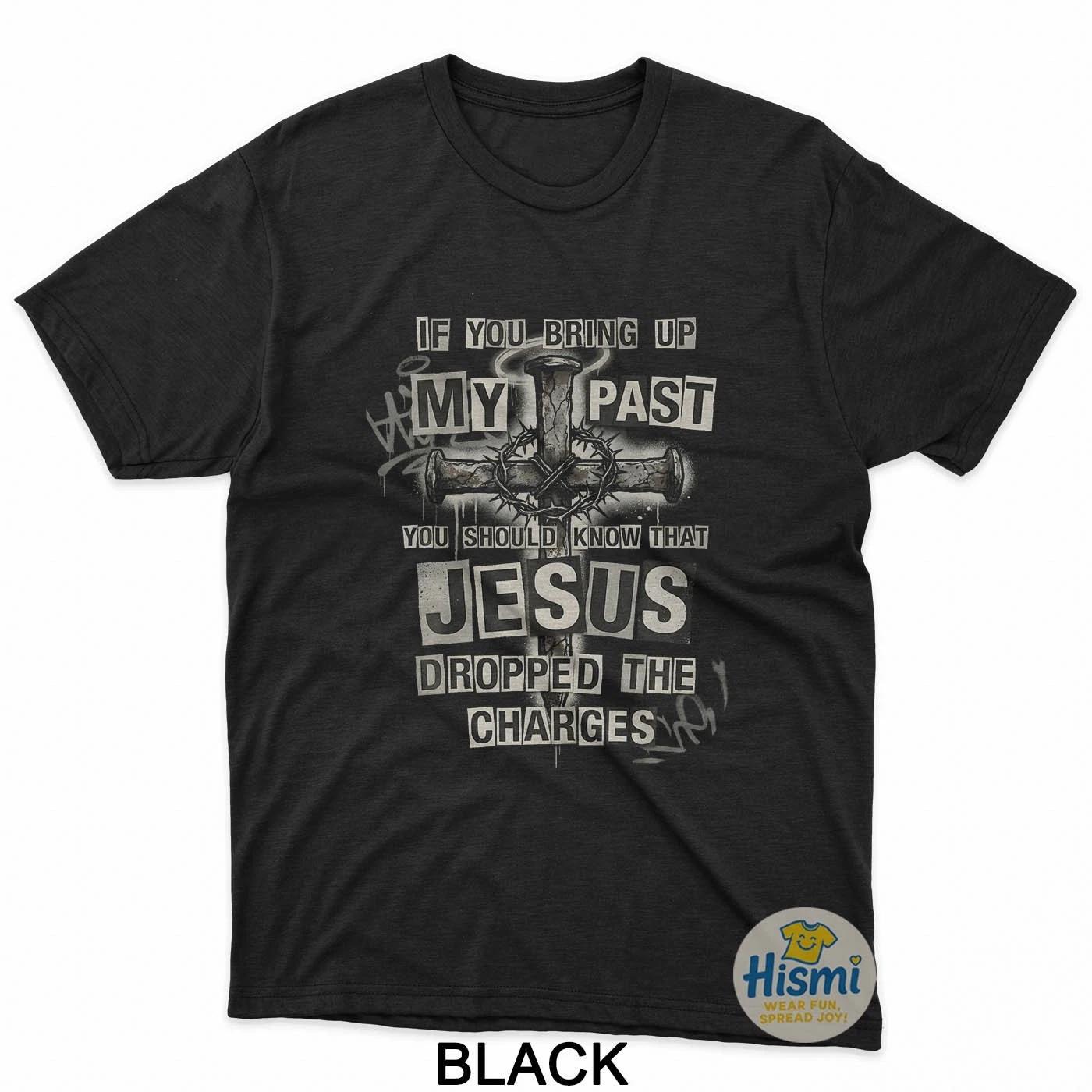 Jesus Dropped The Charges Christian Urban Grunge Cross Faith T-Shirt XL