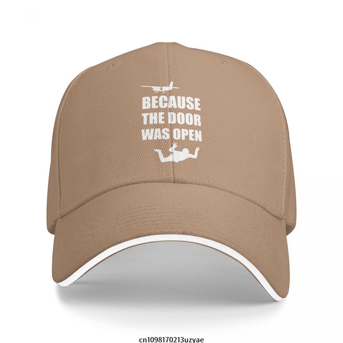Skydiving Gift Because The Door Was Open Skydiver Baseball Caps Hip Hop Sandwich Cap Men Women Adjustable Outdoor Sport Hat One Size
