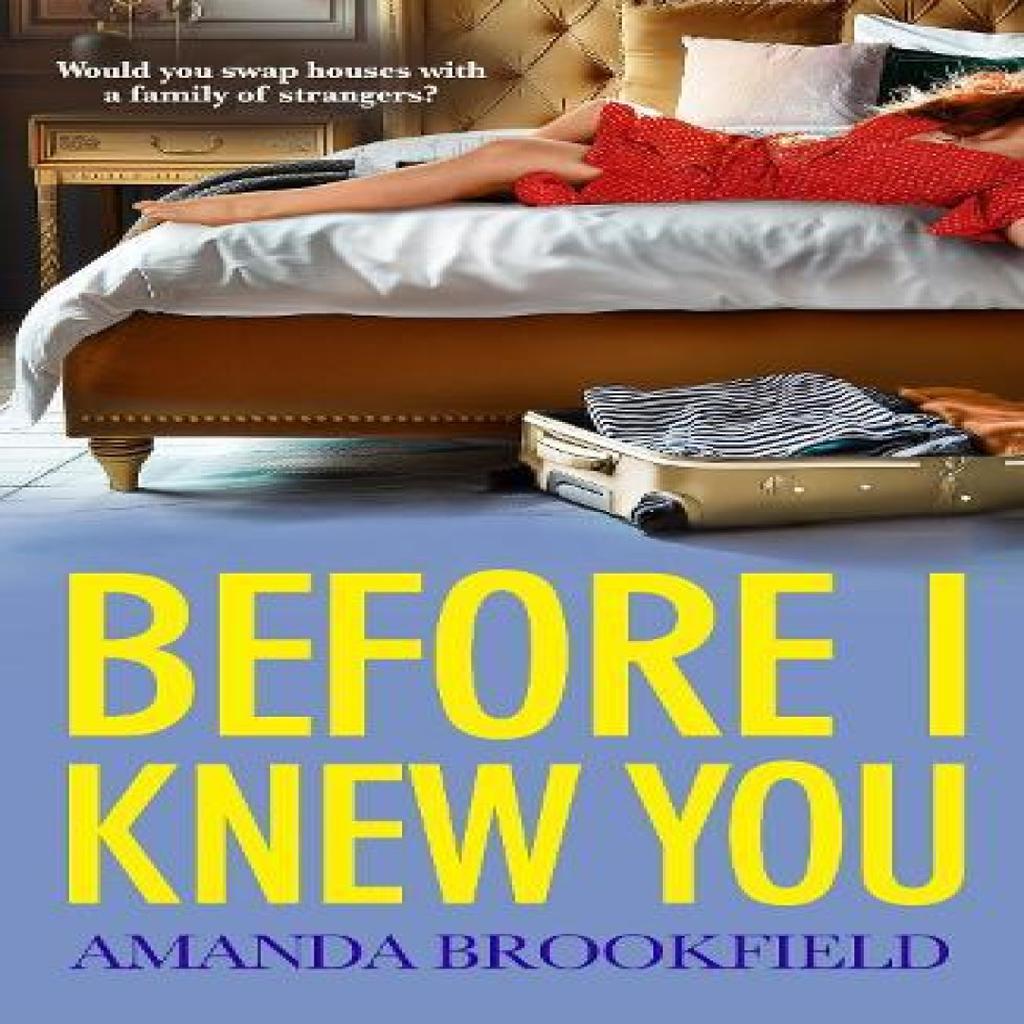 Before I Knew You by Amanda Brookfield Paperback Book 9781835614396