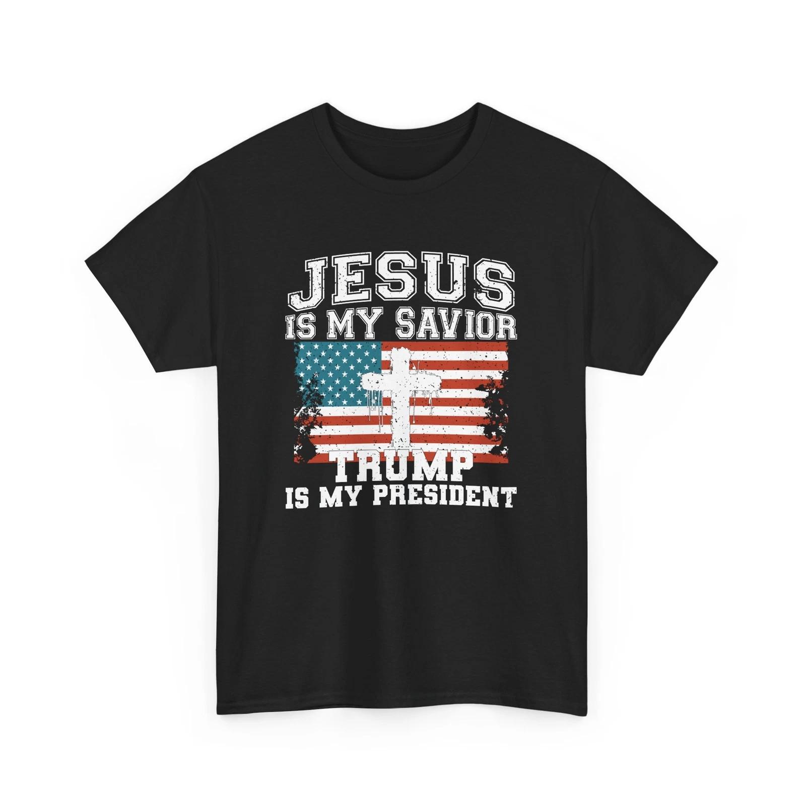 USA Forever T-Shirt | Jesus is my savior Trump is my president Shirt S