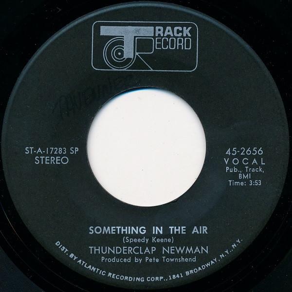 

7inch Record THUNDERCLAP NEWMAN Something In The Air 452656 Track Record 1969 US Rock Used