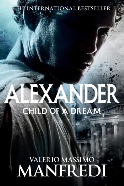 Child of a Dream by Valerio Massimo Manfredi Paperback Book 9781509853519