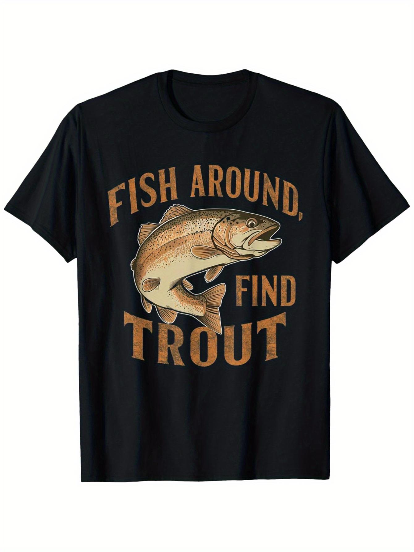 Vintage Fish Around Find Trout Graphic TShirt 100 Cotton ONeck Short Sleeve Summer Casual Mens Tshirt Streetwear S