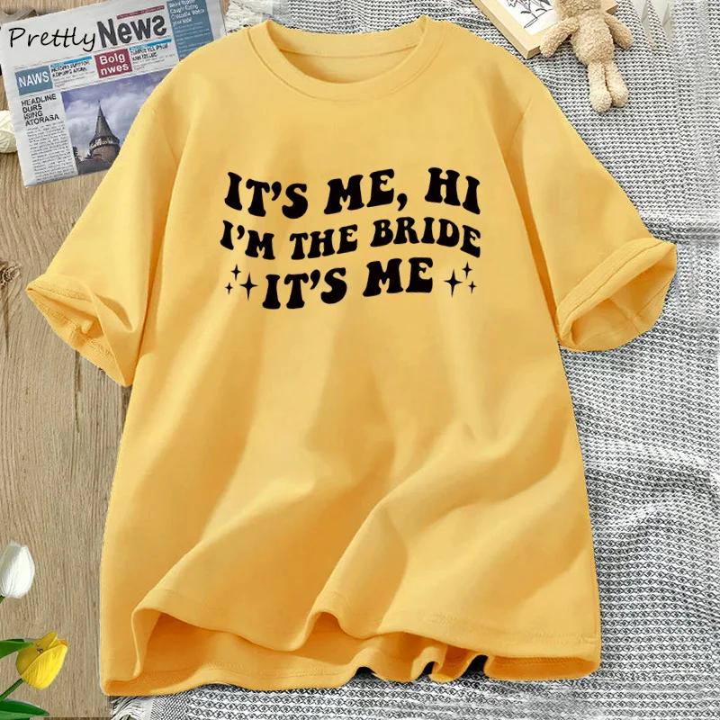 Its Me Hi Im The Bride Its Me T Shirt Women Funny Retro Groovy Bride Bridal Bachelorette Tshirt Cotton Short Sleeve Tee Clothing