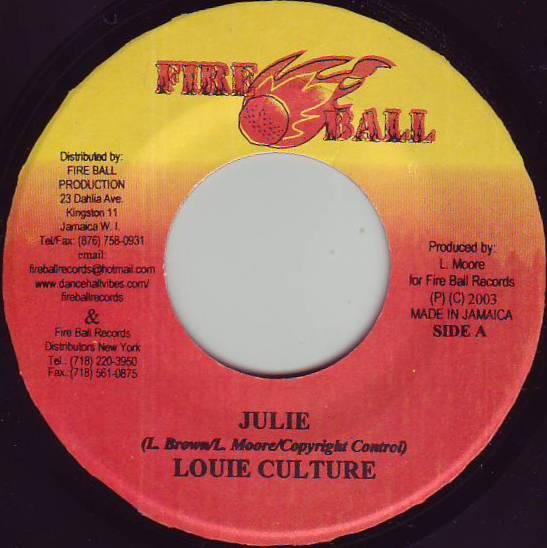

7inch Record LUKIE D, LOUIE CULTURE - Just Believe / Julie NONE Fire Ball Recor 2003 Jamaica Reggae, Ska & Dub Used