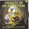 7inch Record PETER BJORN  JOHN  Objects Of My Affection WEBB134S WICHITA 2007 UK Rock Used