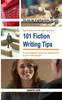 The 101 Fiction Writing Tips Book