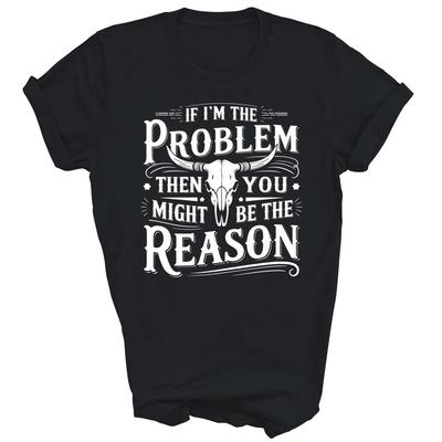 If Problem Vintage Then You Might Be Reason Unisex Shirt Gift