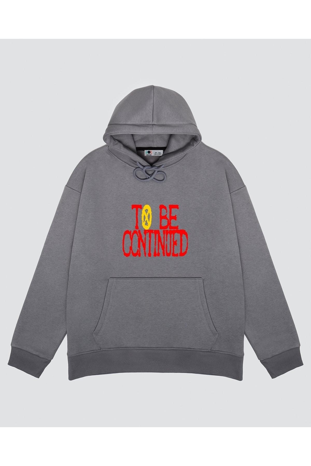 

Unisex Gri Kapşonlu Sweatshirt Tobe Continued