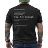 Querida Pessoa Atrás de Mim Você é Suficiente O Mundo é Melhor Engraçado NA Costas Camiseta Unisex