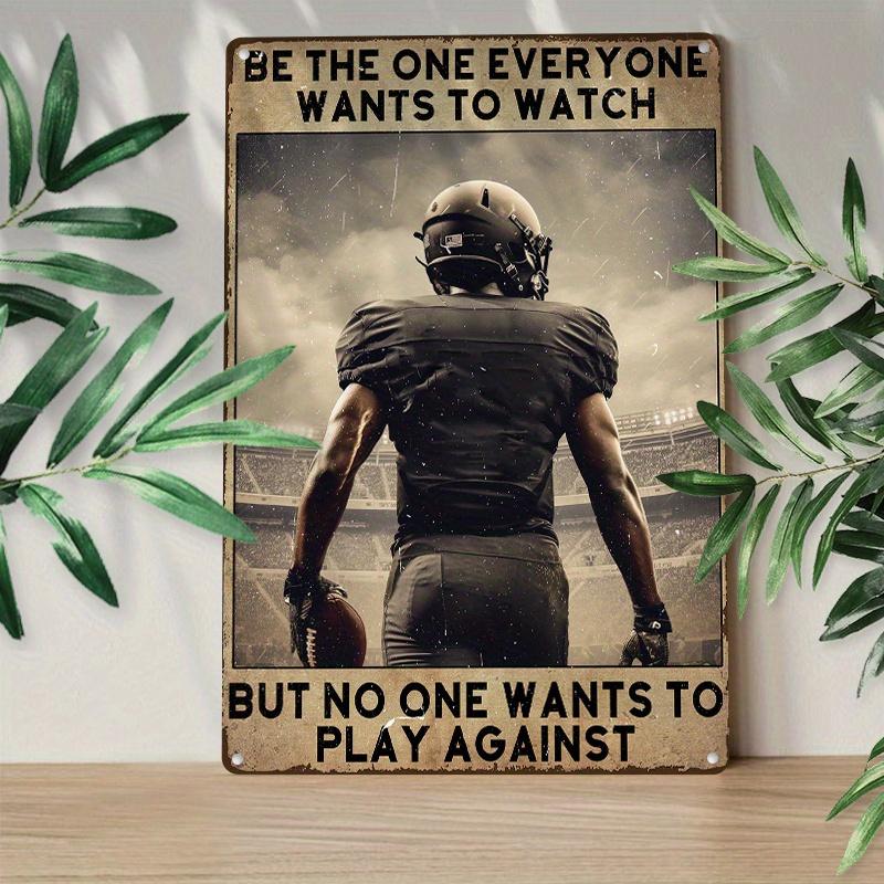 Vintage Football Metal Sign Inspirational Quote Wall Decoration Iron Plate Hanging Board Suitable for Home Office or Man C