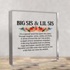 Sister Gift - Big Sister & Little Sister Decor with Floral Accent - Acrylic Desk Decor, Birthday, Christmas, Sister Gifts, Nurseries, Home Desk Li