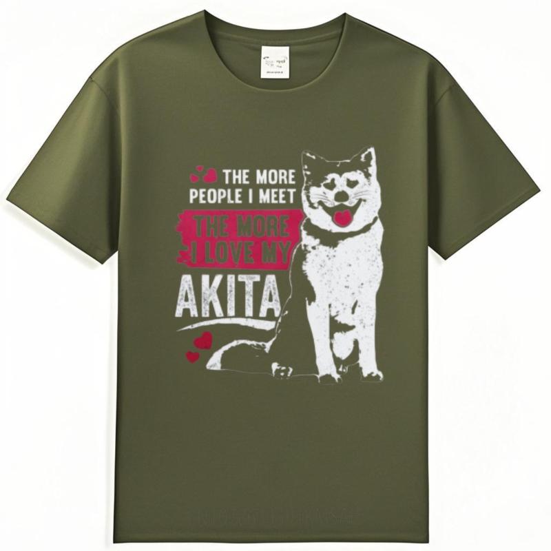 

New Arrived For man Oneck t shirt The More People I Meet The More I Love My Akita Minimalist Women Tshirt Comfort Tshirt 4XL