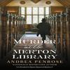 Murder At the Merton Library by Andrea Penrose Paperback Book 9781496739940