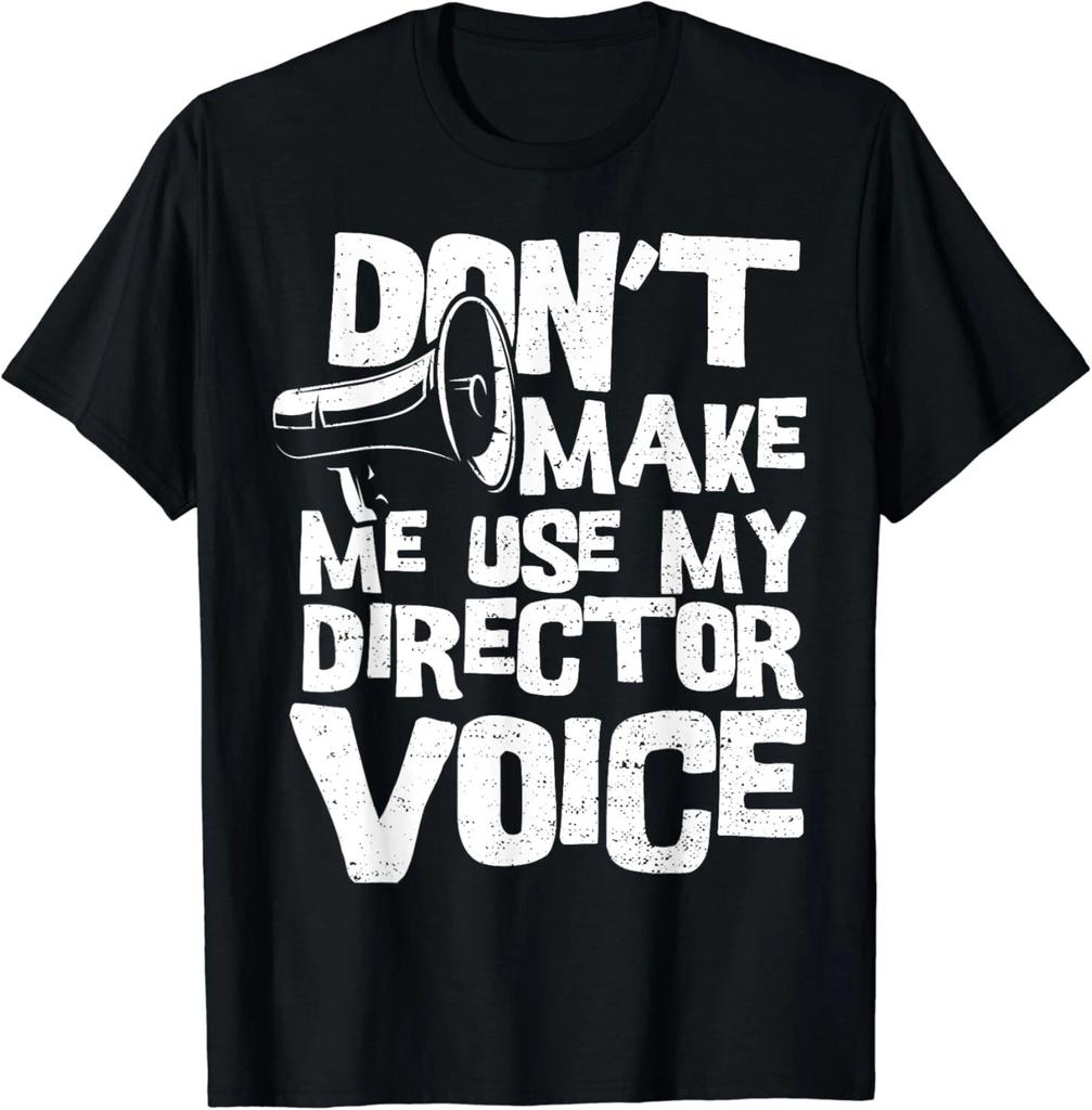 Director_ Don_t Make Me Use My Director Voice - Filmmaker Gift Unisex T-Shirt