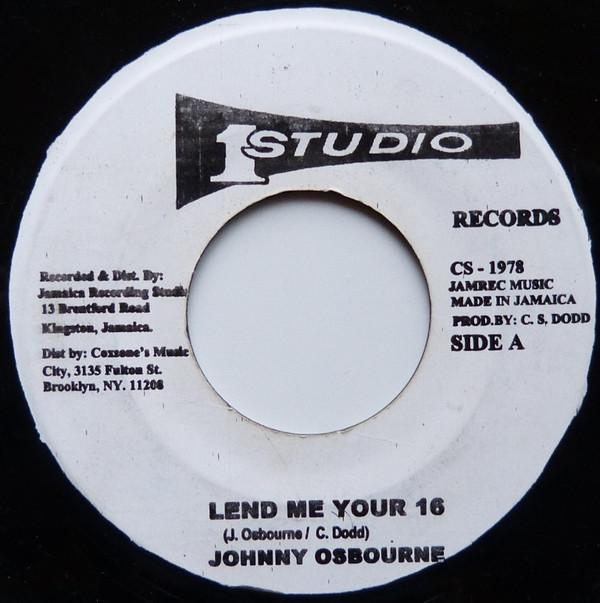 

7inch Record JOHNNY OSBOURNE Lend Me Your 16 NONE Studio One Jamaica Reggae Ska Dub Used