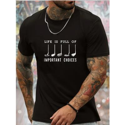 Europäische Größen Herren Atmungsaktives Sommer Kurzarm T-Shirt mit Golfschläger Print & "Das Leben ist voller wichtiger Entscheidungen" Slogan - Lässiges Rundhals T-Shirt