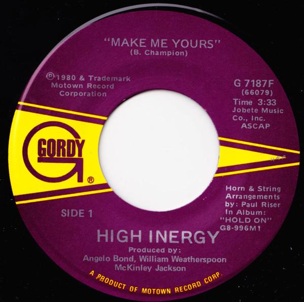 

7-дюймовая пластинка HIGH INERGY - Make Me Yours G7187F Gordy 1980 США Танцевальная и Электроника Б/У