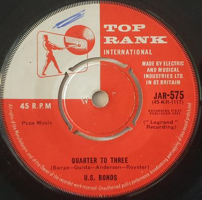 7palcová deska GARY U.S. BONDS - Quarter To Three JAR575 Top Rank Intern 1961 UK Rock Použitý