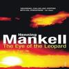 The Eye of the Leopard by Henning Mankell Paperback Book 9780099450153