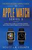 Kniha The Ridiculously Simple Guide To Apple Watch Series 3 A Practical Guide To Gett by Scott La Counte - Paperback