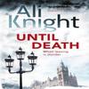 Until Death by Ali Knight Paperback Book 9781444777130