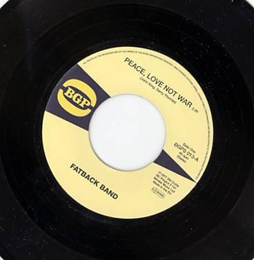 7inch Record FATBACK BAND - Peace, Love Not War / Put It In BGPS013 BGP 2003 UK Soul/Funk