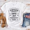 New Funny Vintage 1973 Birthday T Shirt Unisex Short Sleeve O Neck Summer Casual Vintage 1973 Letter Printing T-Shirt Top Tee
