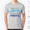 The Things That Make You Strange Are The Things That Make You Powerful  Ben Platt Acceptance Speech T Shirt Big Size 100