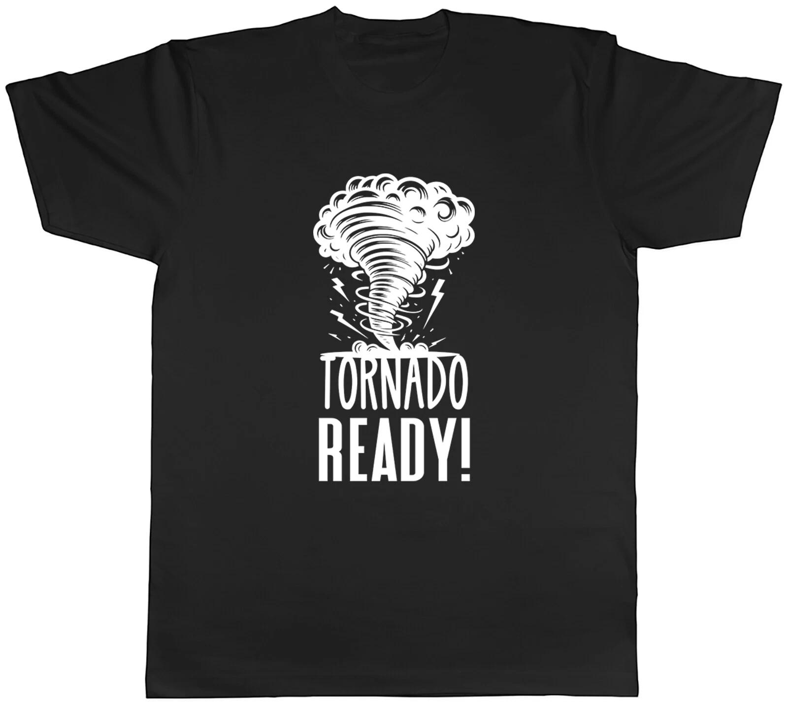 Tornado Ready Mens T-Shirt Weather Storm Hurricane Tee Gift S