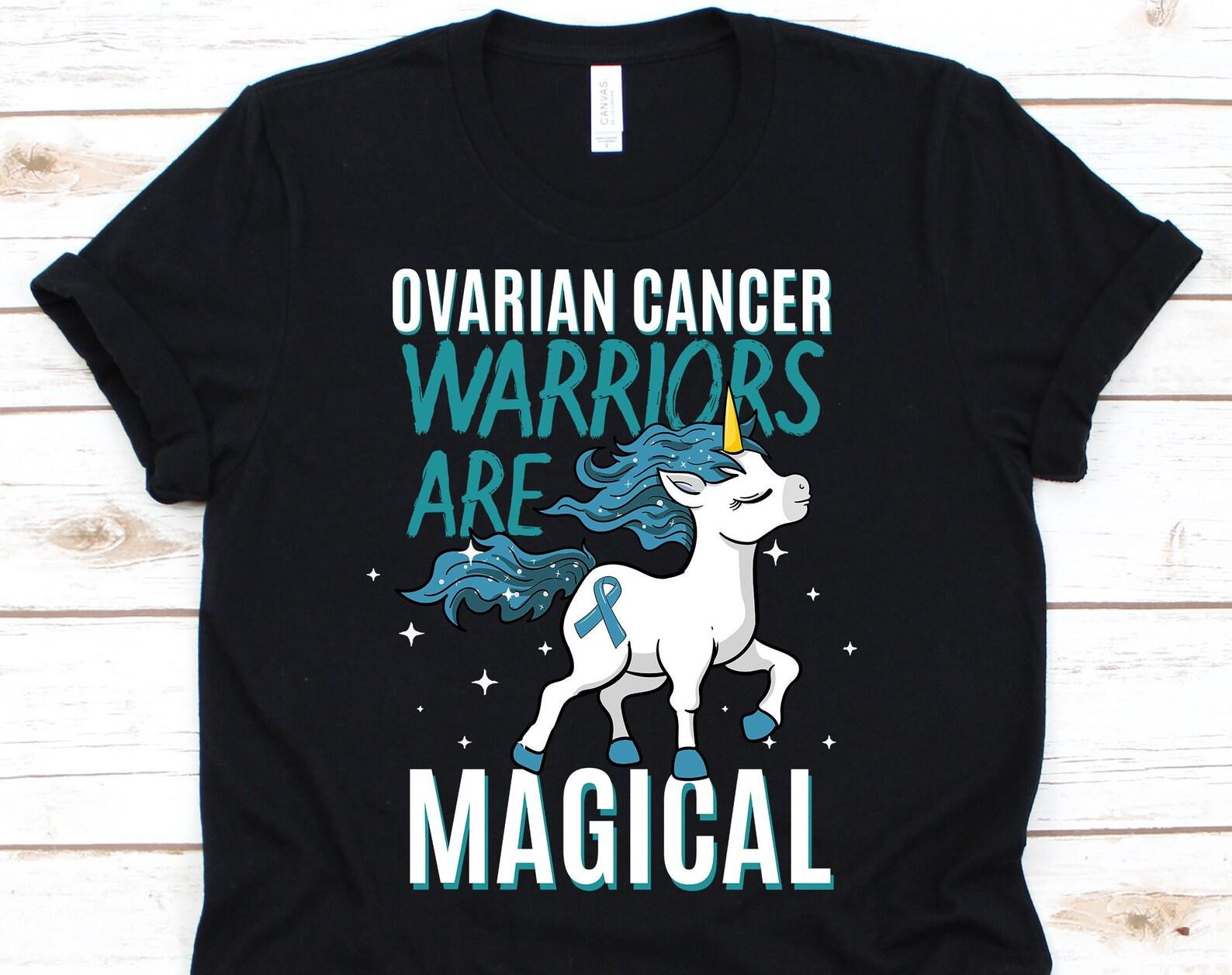 Ovarian Cancer Warriors Are Magical Shirt, Cancer Awareness Gift For Ovarian Cancer Warrior Fighter Survivor, Ovarian Cancer Ribbon Tshirt 4XL