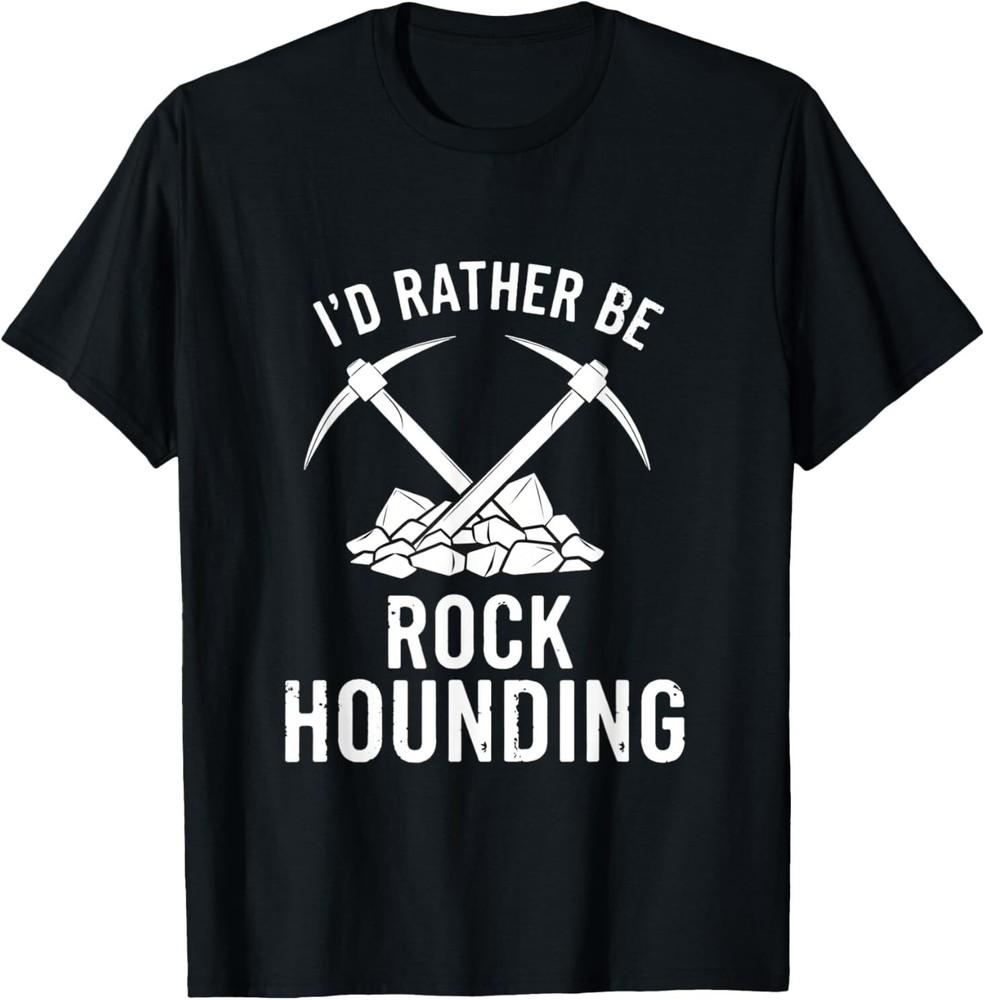 Rockhound Design with Rock Pick Geology Humor for Mineral TShirt Unisex T-Shirt XL