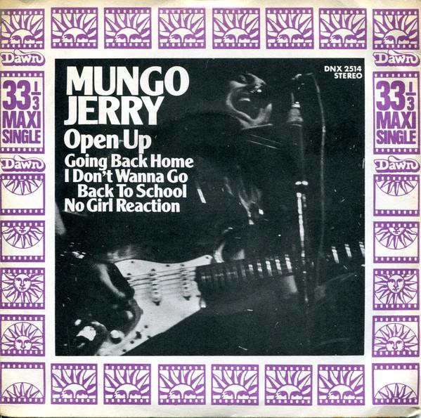 

7inch Record MUNGO JERRY - Open Up DNX2514 Dawn 1972 UK Rock Used