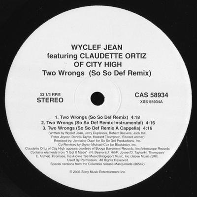 12inch Record WYCLEF JEAN - Two Wrongs (So So Def Remix) CAS58934 Columbia 2002 US Rap & Hip-Hop/R&B Used