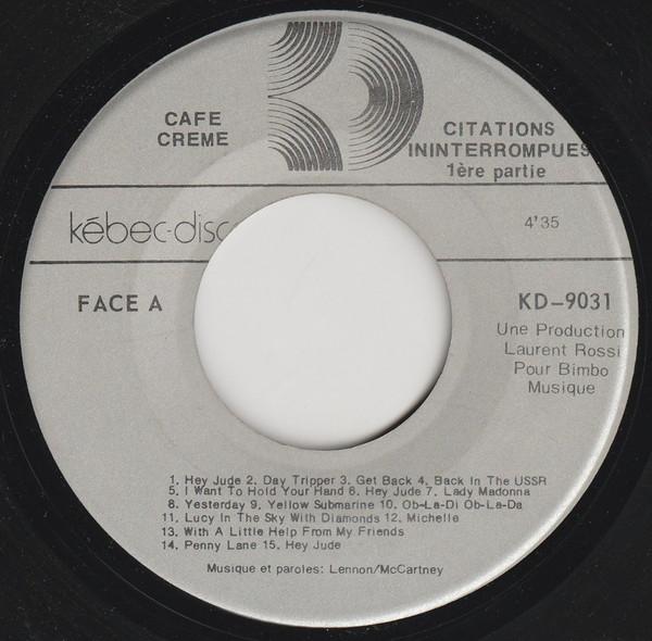 

7inch Record CAFE CREME Citations Ininterrompues KD9031 KEBECDISC 1977 Canada Dance Electronica Used