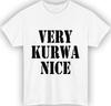 Very Kurwa Nice Funny Tshirt Internet Gaming Meme Slavic Humour Polish Gift Top