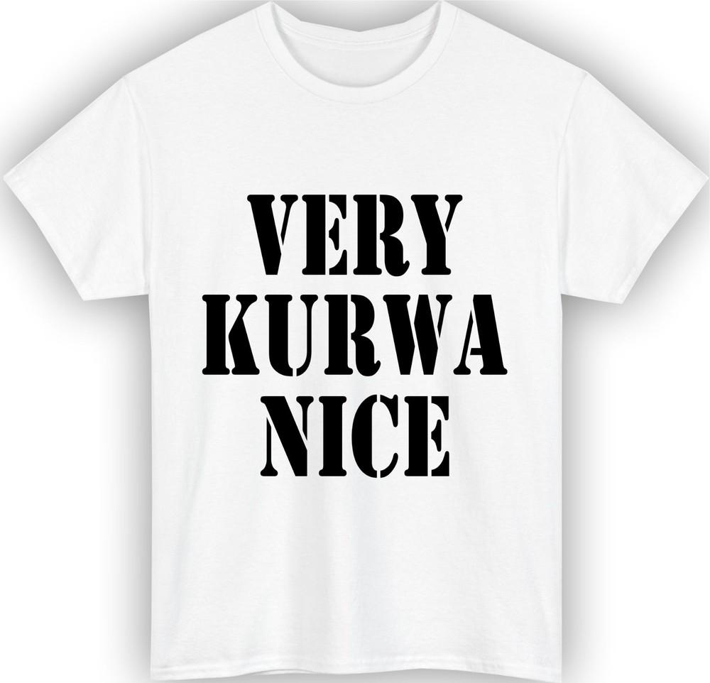 Very Kurwa Nice Funny Tshirt Internet Gaming Meme Slavic Humour Polish Gift Top