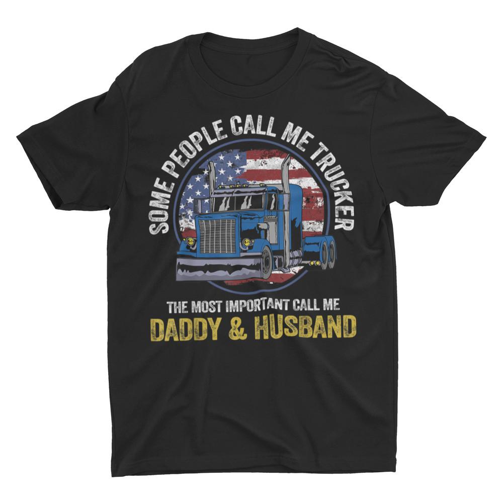 Trucker Dad and Husband Truck Driver Gift Shirt Unisex T-Shirt XXXL