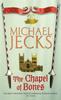 Buch The Chapel of Bones (Last Templar Mysteries 18) : An Engrossing and Intriguing Medieval Mystery