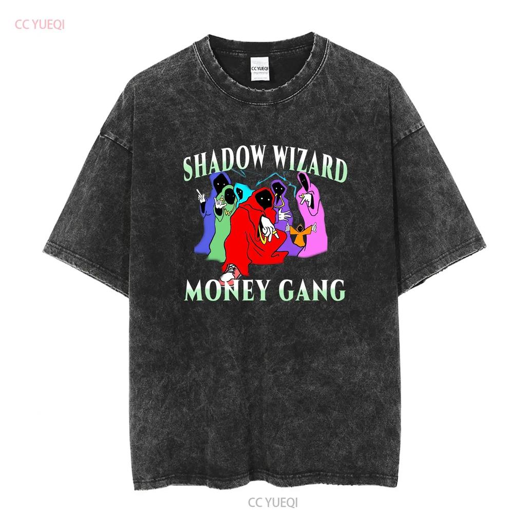 Shadow Wizard Money Gang T Shirt We love casting spells legalize nuclear bombs meme dj smokey long or short sleeves vintage