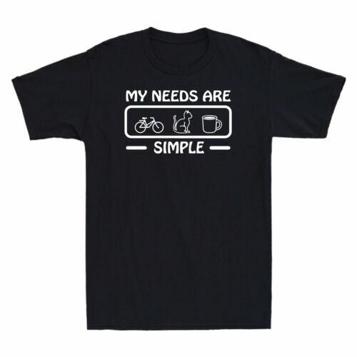 My Needs Are Simple Bicycle Cat Coffee Funny Gift Novelty Men T-shirt Cotton L