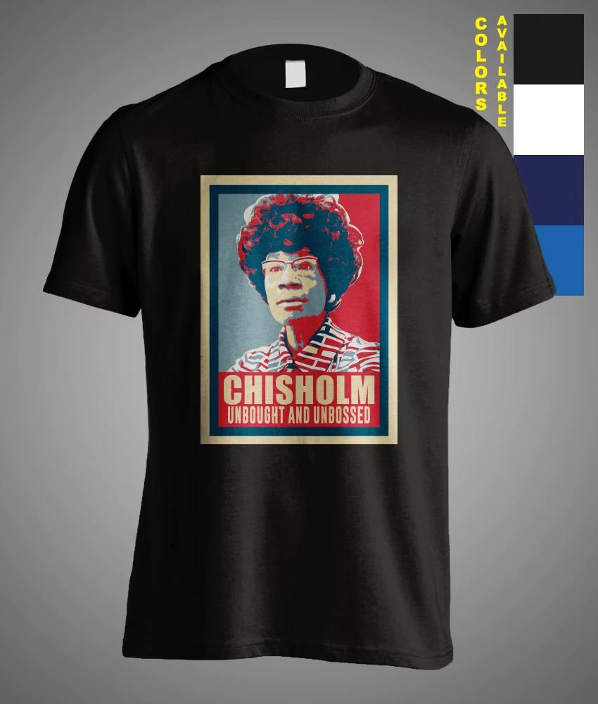 New Shirley Chisholm Unbought and Unbossed president 72 men s t-shirt funny tee XS