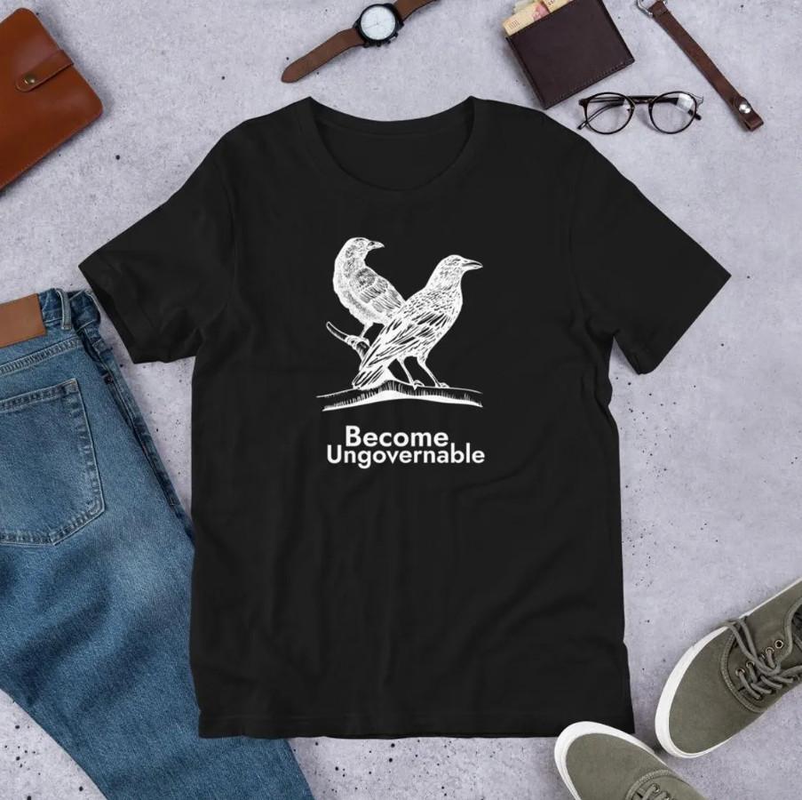 Raven Become Ungovernable Anarchist Bird Unisex T-Shirt Unisex T-Shirt L