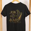 Vraag Me Naar Mijn Harp T-shirt, Harpist Muziek Liefhebber Tee, Comfort Colors 1717